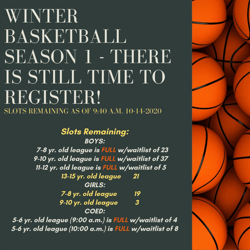 Winter Basketball Season 1 Still Time to Register 10.14.2020